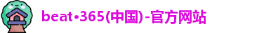 beat365，beat365官网